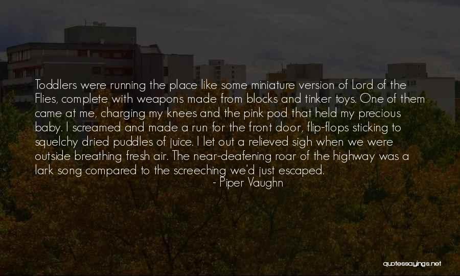 Flies In Lord Of The Flies Quotes By Piper Vaughn Flies In Lord Of The Flies Quotes By Piper Vaughn