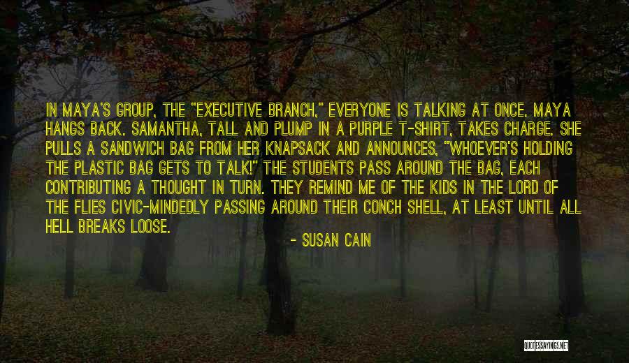 Flies In Lord Of The Flies Quotes By Susan Cain