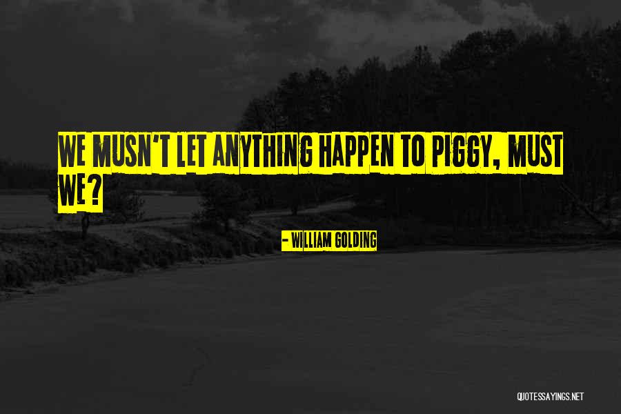 Flies In Lord Of The Flies Quotes By William Golding