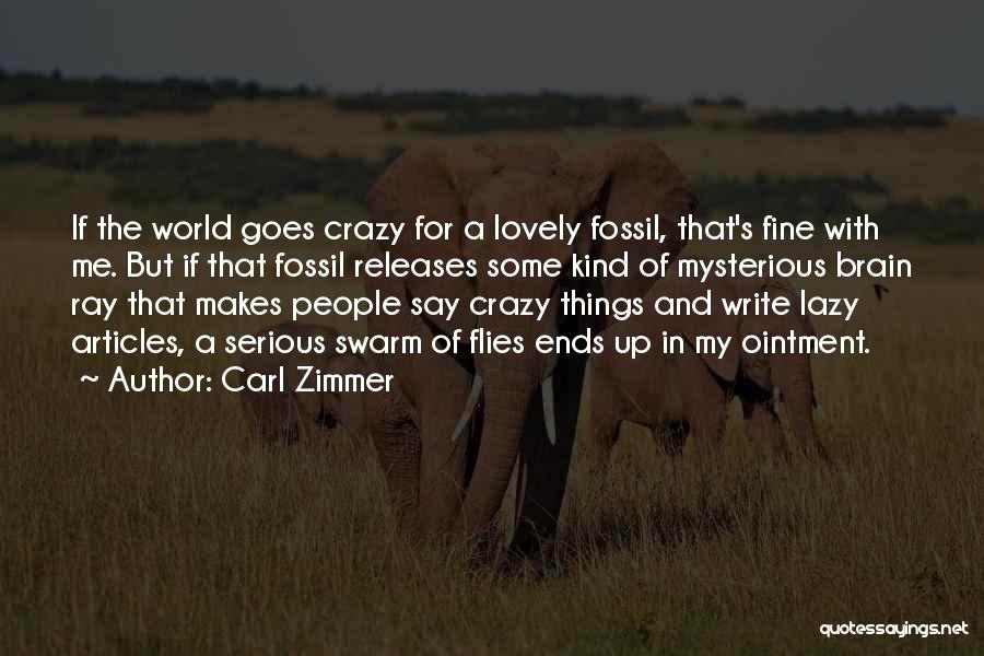 Flies Quotes By Carl Zimmer