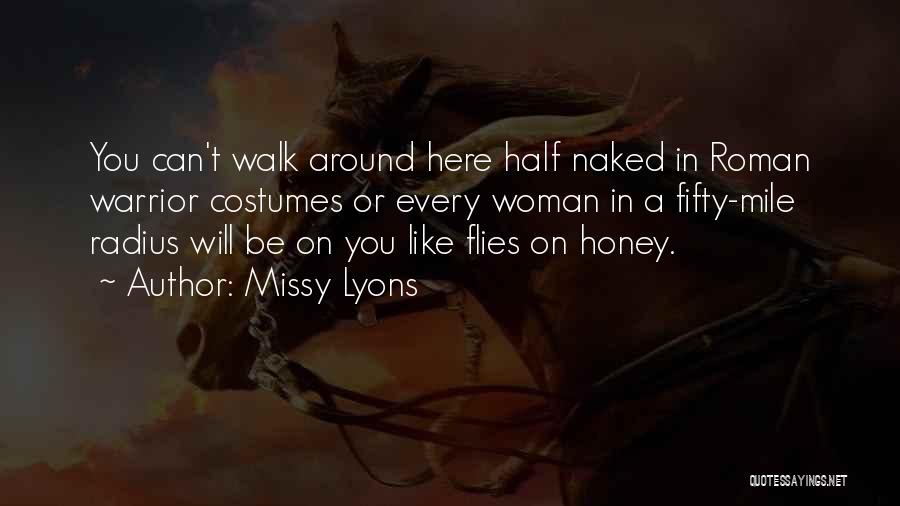 Flies Quotes By Missy Lyons