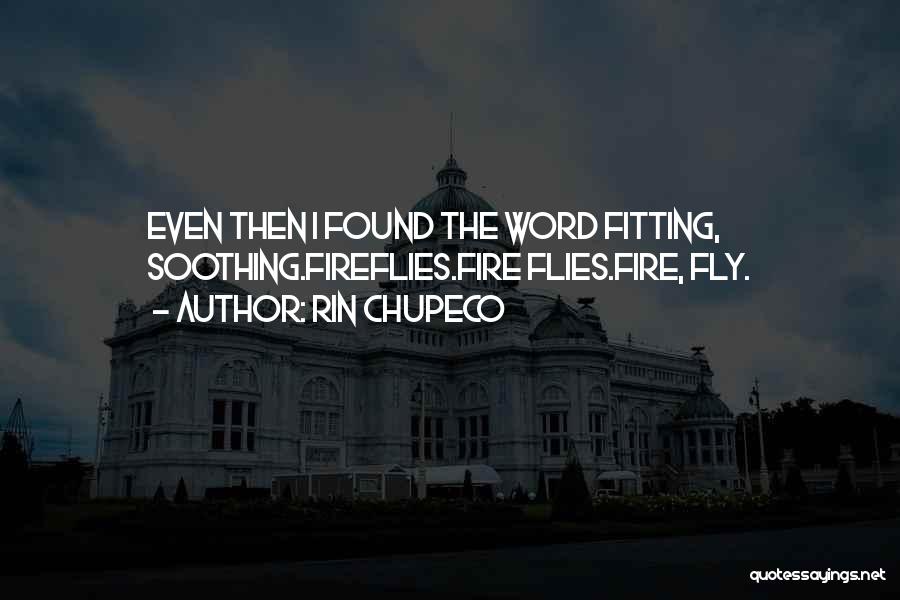 Flies Quotes By Rin Chupeco