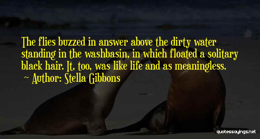 Flies Quotes By Stella Gibbons