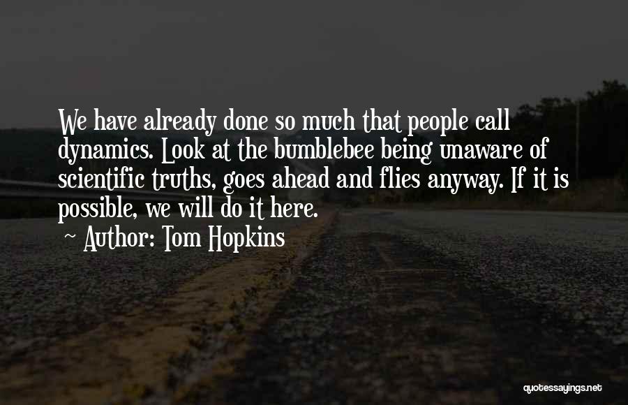 Flies Quotes By Tom Hopkins