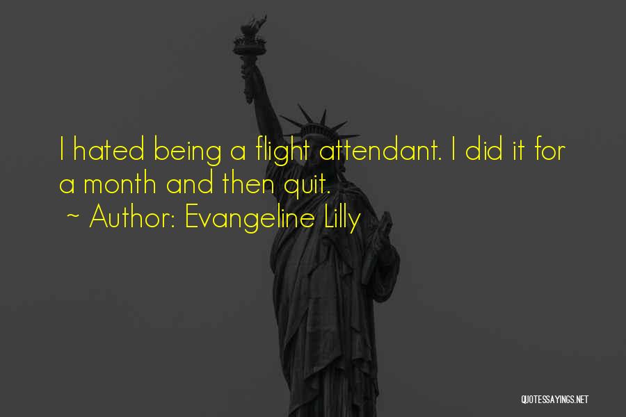 Flight Attendant Quotes By Evangeline Lilly