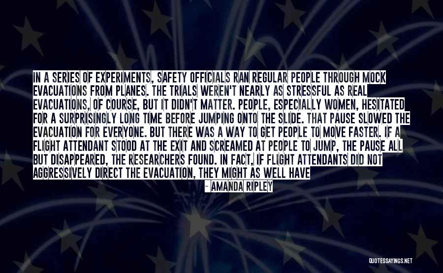 Flight Centre Quotes By Amanda Ripley Flight Centre Quotes By Amanda Ripley