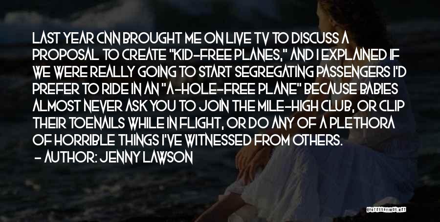 Flight Club Quotes By Jenny Lawson
