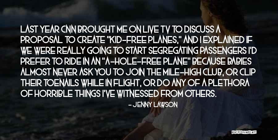 Flight Club Quotes By Jenny Lawson