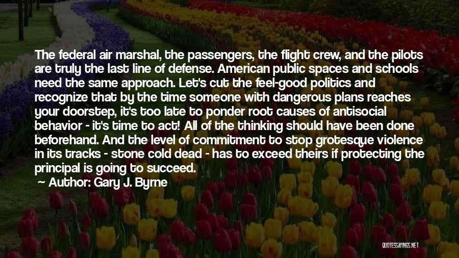 Flight Crew Quotes By Gary J. Byrne