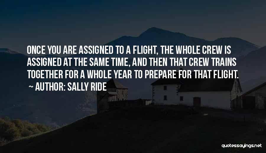 Flight Crew Quotes By Sally Ride