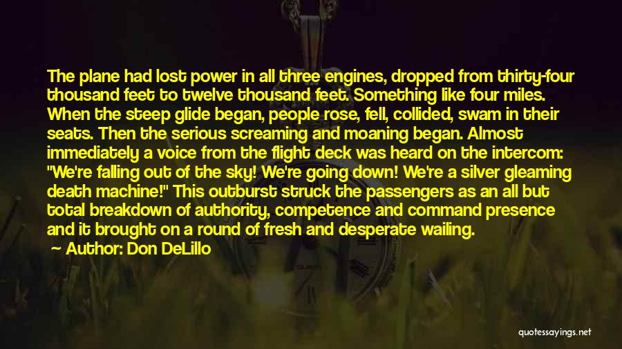 Flight Deck Quotes By Don DeLillo