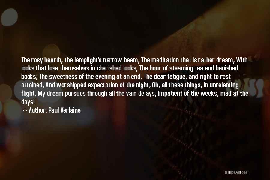 Flight Delays Quotes By Paul Verlaine