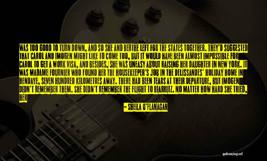 Flight Departure Quotes By Sheila O'Flanagan Flight Departure Quotes By Sheila O'Flanagan