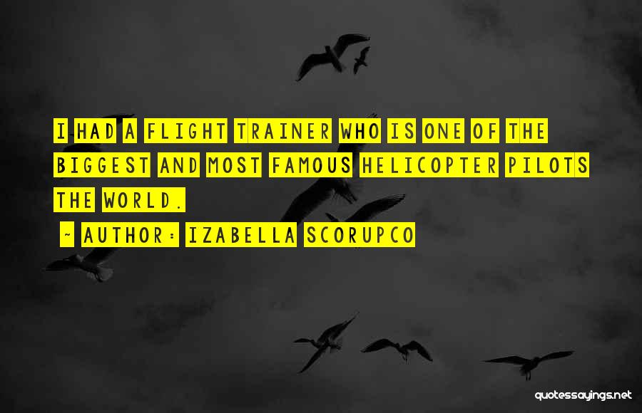 Flight Famous Quotes By Izabella Scorupco