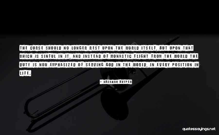 Flight Life Quotes By Abraham Kuyper Flight Life Quotes By Abraham Kuyper