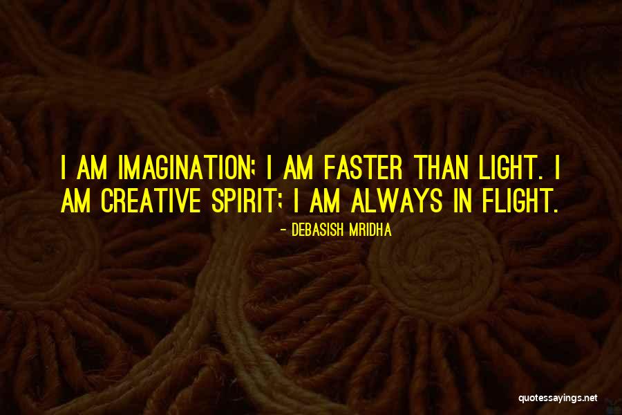 Flight Life Quotes By Debasish Mridha Flight Life Quotes By Debasish Mridha