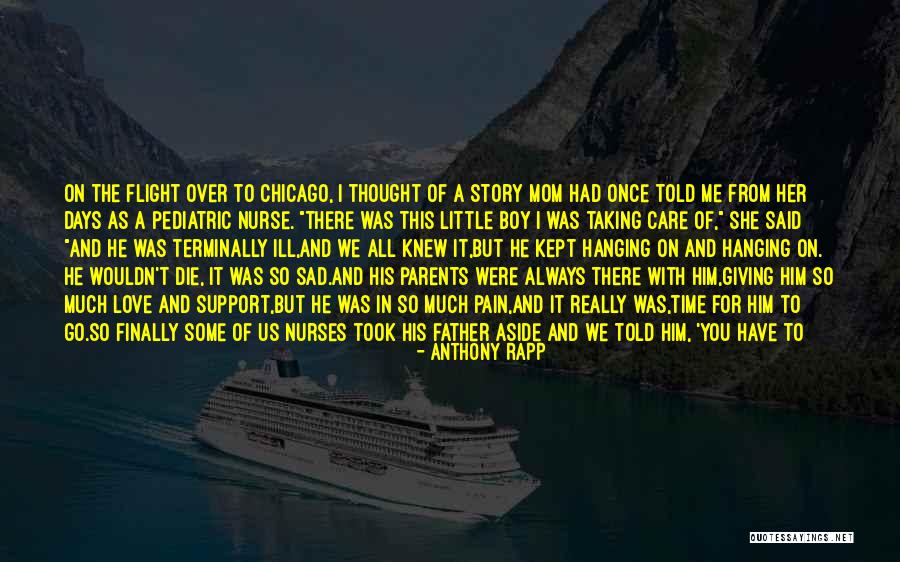 Flight Nurses Quotes By Anthony Rapp