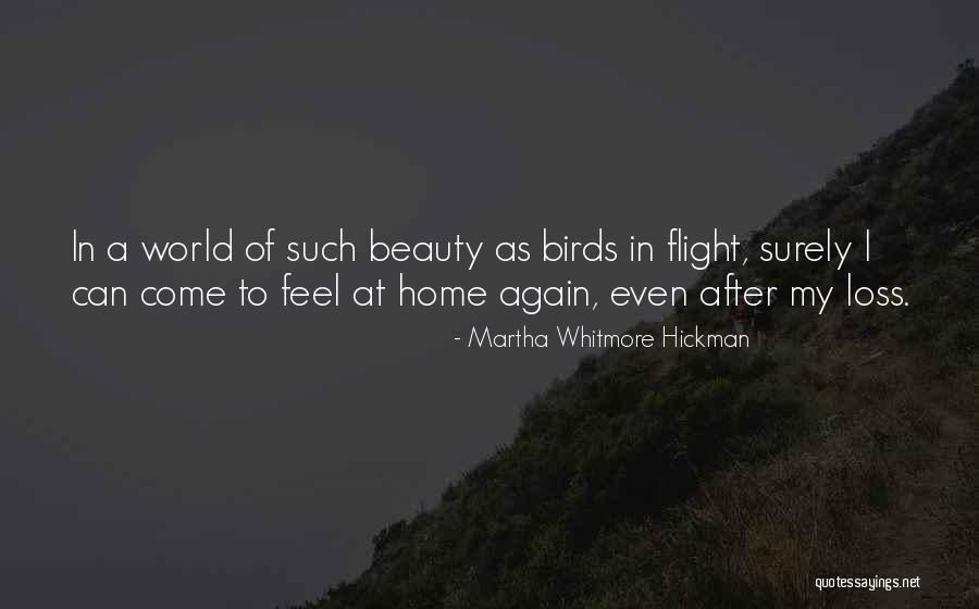 Flight Of Birds Quotes By Martha Whitmore Hickman Flight Of Birds Quotes By Martha Whitmore Hickman