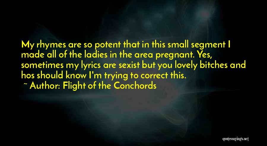 Flight Of Conchords Quotes By Flight Of The Conchords