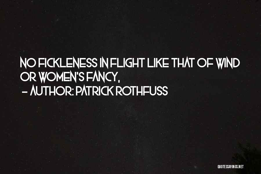 Flight Of Fancy Quotes By Patrick Rothfuss