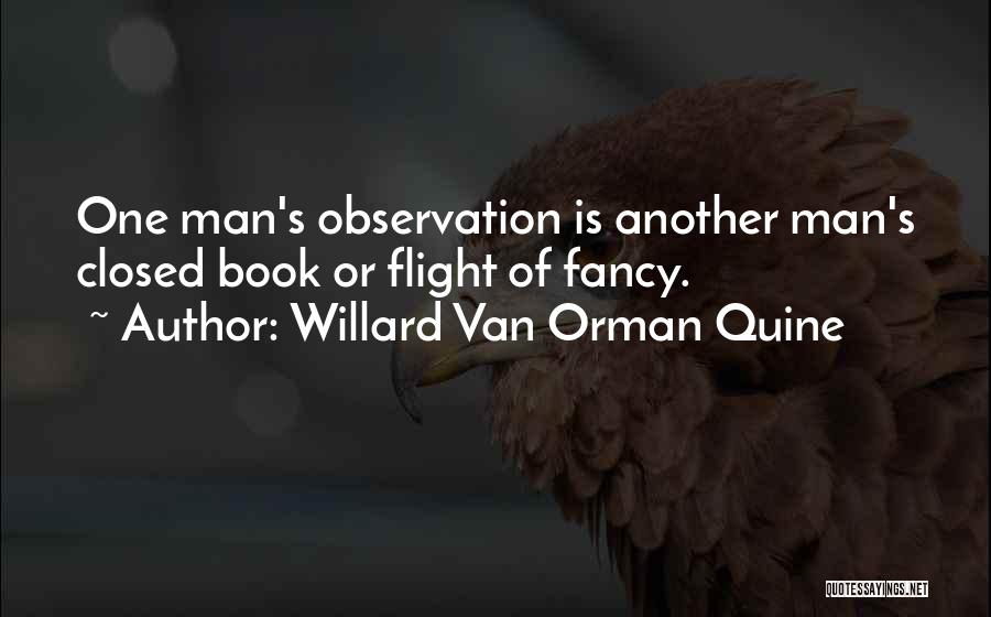 Flight Of Fancy Quotes By Willard Van Orman Quine