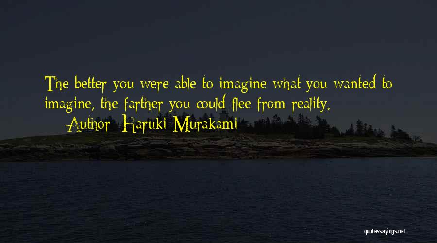 Flight Of Imagination Quotes By Haruki Murakami