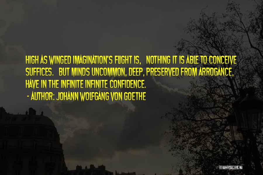 Flight Of Imagination Quotes By Johann Wolfgang Von Goethe