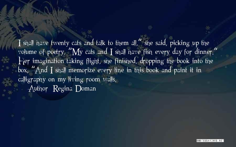 Flight Of Imagination Quotes By Regina Doman