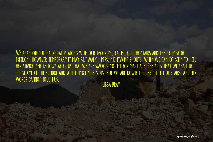 Flight Of Stairs Quotes By Libba Bray Flight Of Stairs Quotes By Libba Bray