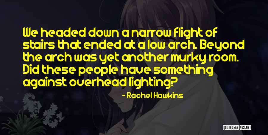Flight Of Stairs Quotes By Rachel Hawkins Flight Of Stairs Quotes By Rachel Hawkins