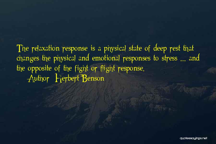 Flight Or Fight Quotes By Herbert Benson