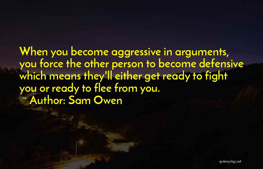 Flight Or Fight Quotes By Sam Owen