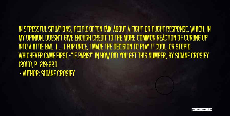 Flight Or Fight Quotes By Sloane Crosley
