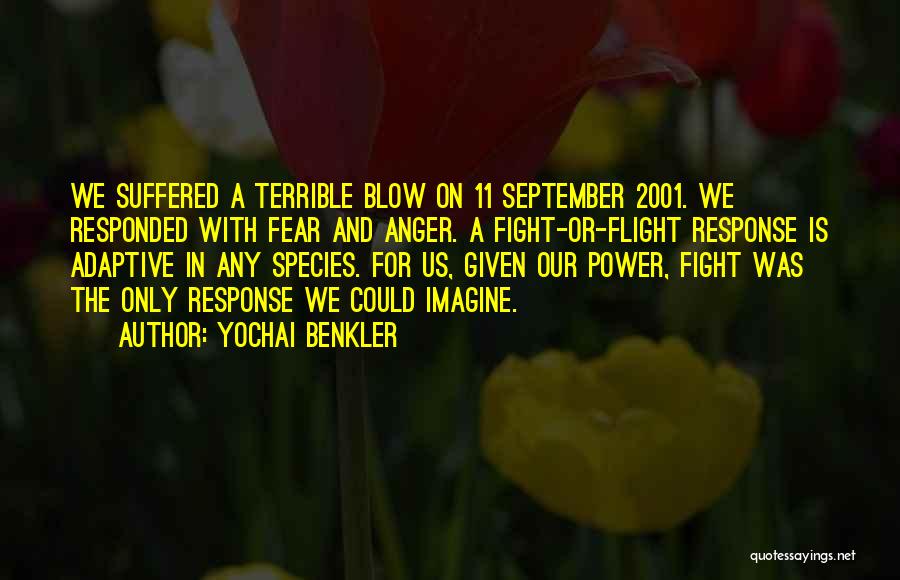 Flight Or Fight Quotes By Yochai Benkler Flight Or Fight Quotes By Yochai Benkler