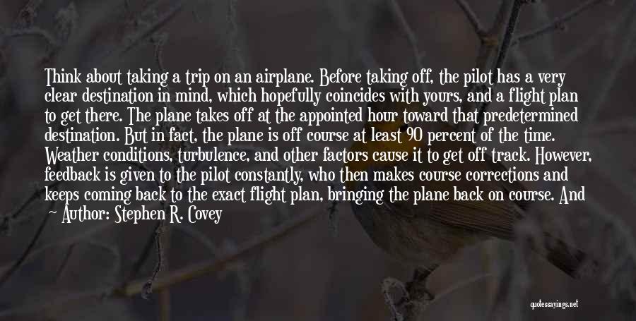 Flight Plan Quotes By Stephen R. Covey