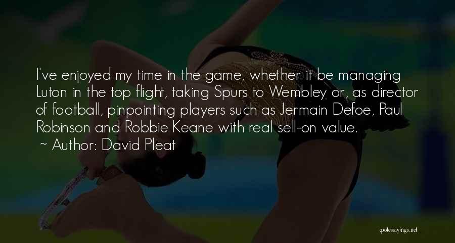 Flight Quotes By David Pleat