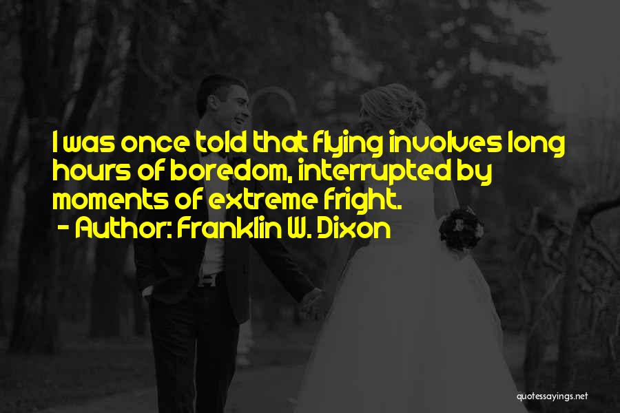 Flight Quotes By Franklin W. Dixon