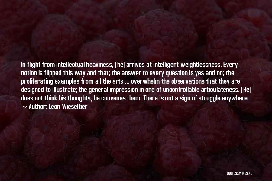 Flight Quotes By Leon Wieseltier