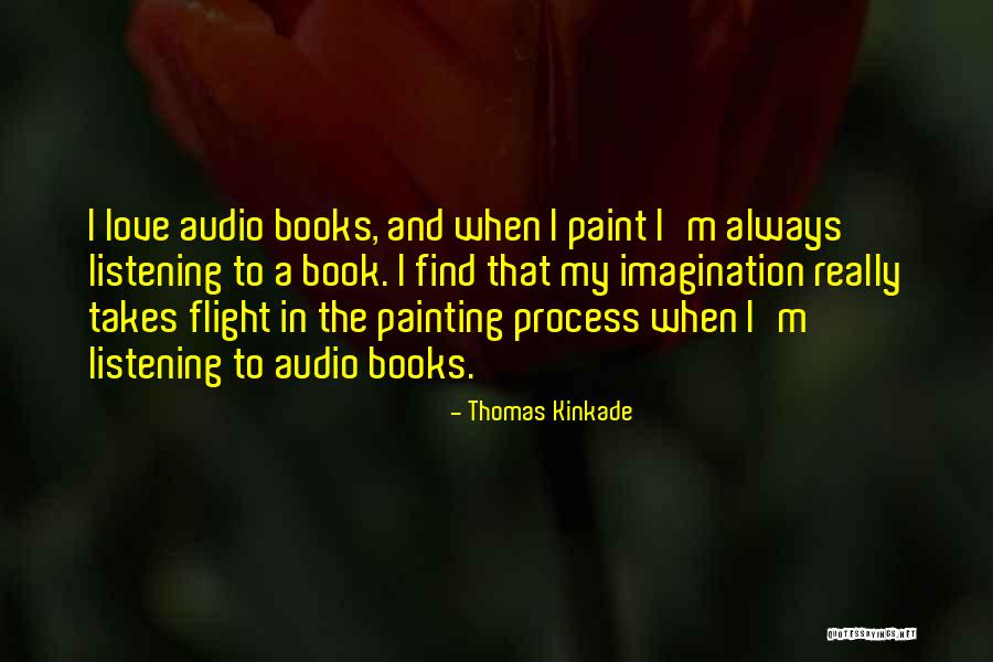 Flight The Book Quotes By Thomas Kinkade Flight The Book Quotes By Thomas Kinkade