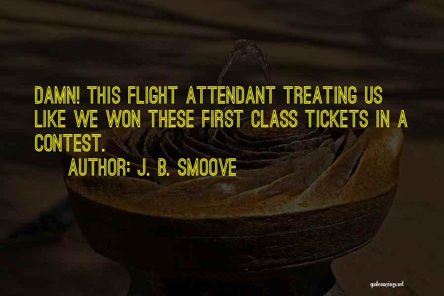 Flight Tickets Quotes By J. B. Smoove