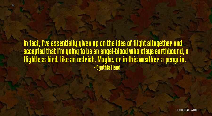 Flightless Bird Quotes By Cynthia Hand Flightless Bird Quotes By Cynthia Hand