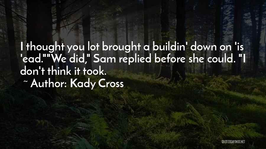 Flights And Clouds Quotes By Kady Cross