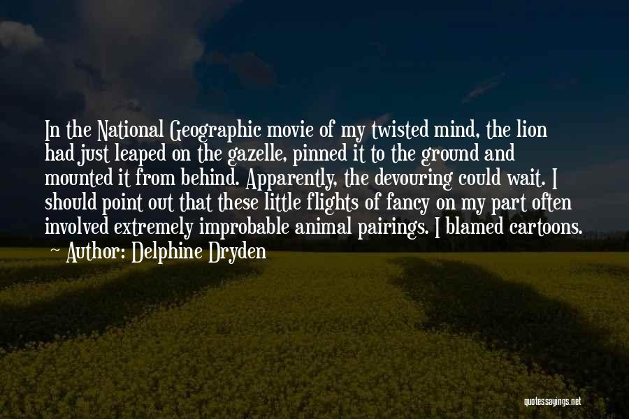 Flights Quotes By Delphine Dryden