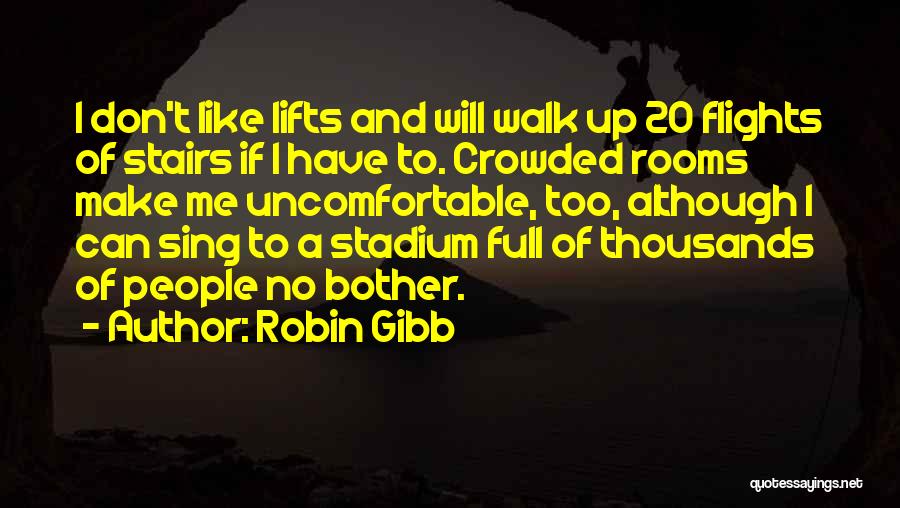 Flights Quotes By Robin Gibb