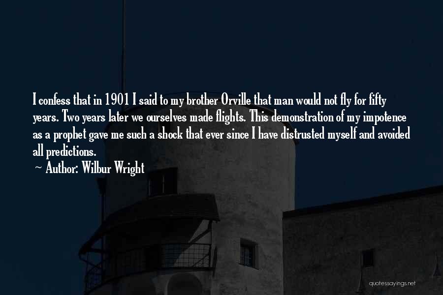 Flights Quotes By Wilbur Wright