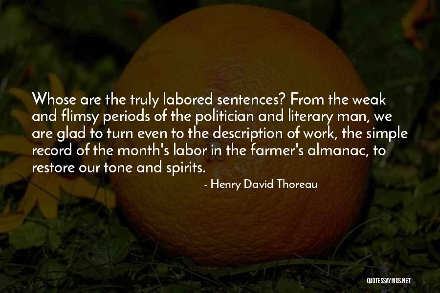 Flimsy Quotes By Henry David Thoreau Flimsy Quotes By Henry David Thoreau