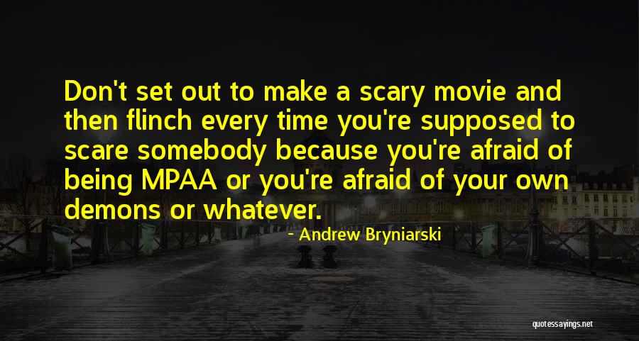 Flinch Quotes By Andrew Bryniarski Flinch Quotes By Andrew Bryniarski