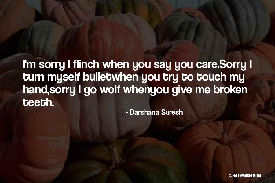 Flinch Quotes By Darshana Suresh Flinch Quotes By Darshana Suresh