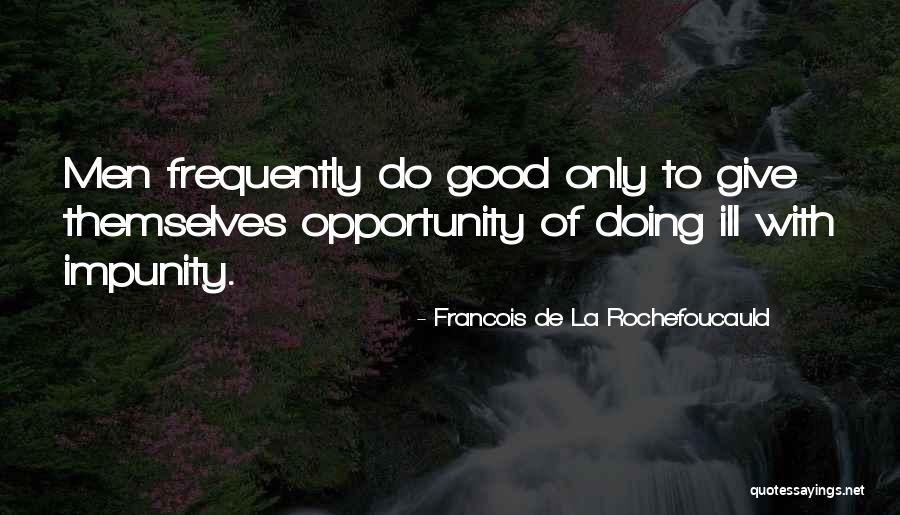 Flinchbaugh Company Quotes By Francois De La Rochefoucauld Flinchbaugh Company Quotes By Francois De La Rochefoucauld
