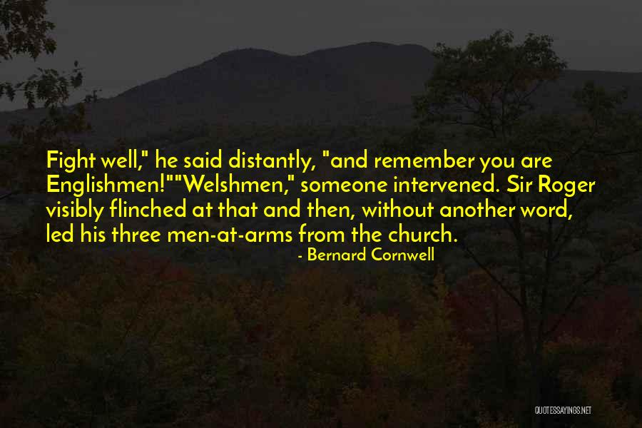 Flinched Quotes By Bernard Cornwell Flinched Quotes By Bernard Cornwell